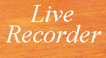 logo button for selecting Live Recorder